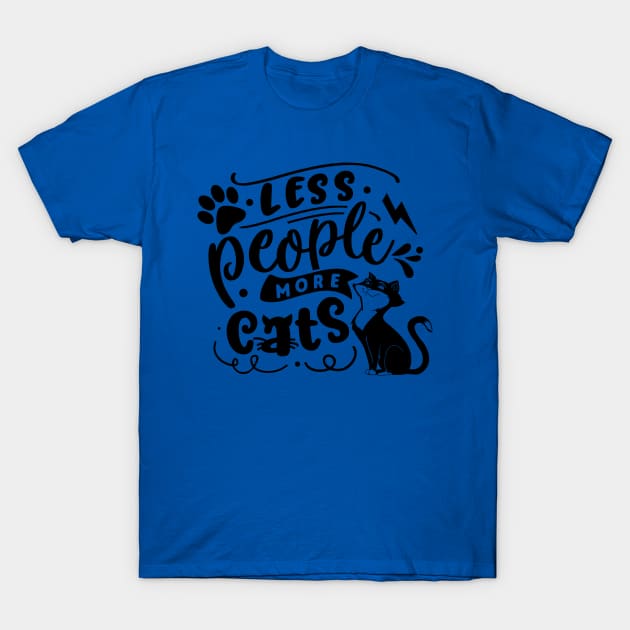 Less People More Cats T-Shirt by Wanderer Bat